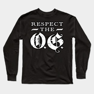 Respect The OG Original Gangsta O.G. Calligraphy Vintage Long Sleeve T-Shirt